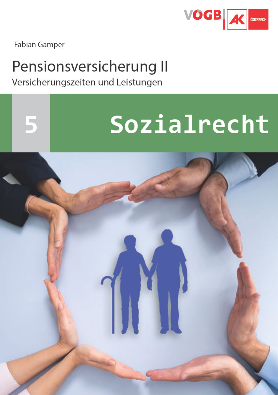 Pensionsversicherung II: Versicherungszeiten und Leistungen